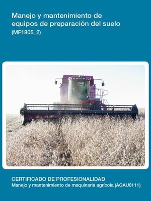 cover image of MF1805_2--Manejo y mantenimiento de equipos de preparación del suelo